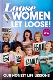 Loose Women: Let Loose!