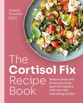 The Cortisol Fix Recipe Book