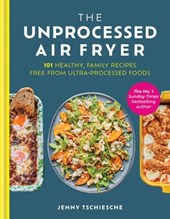 The Unprocessed Air Fryer