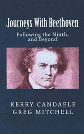 Journeys With Beethoven: Following the Ninth, and Beyond