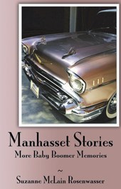 Manhasset Stories - More Baby Boomer Memories