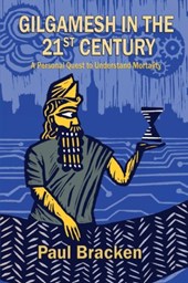 Gilgamesh in the 21st Century