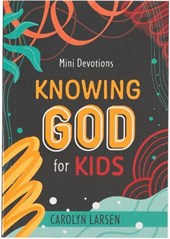 Mini Devotions Knowing God for Kids