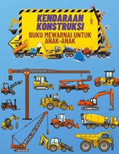 Kendaraan Konstruksi Buku Mewarnai Untuk Anak-Anak