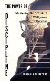 THE POWER OF DISCIPLINE