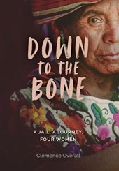 Overall, C: Down To The Bone