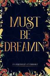 Must Be Dreamin'