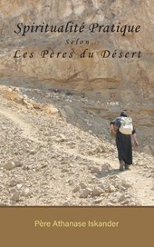 Spiritualité Pratique Selon Les Pères du Désert
