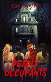 Deadly Occupants