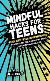 Ray, H: Mindful Hacks for Teens