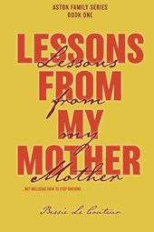 Lessons from my Mother