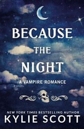 Because the Night