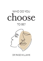 Who do you choose to be?