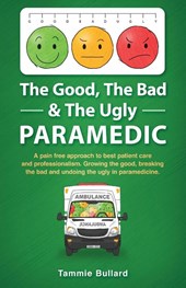 The Good, The Bad & The Ugly Paramedic