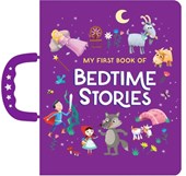 My First Book of Bedtime Stories: Handle Board Book