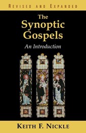 The Synoptic Gospels, Revised and Expanded
