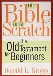 The Bible from Scratch, Two Volume Set