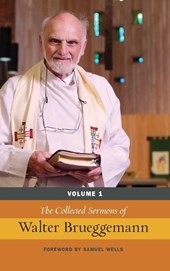 The Collected Sermons of Walter Brueggemann, Vol 1