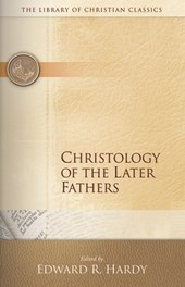 Christology of the Later Fathers