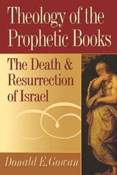 Theology of the Prophetic Books
