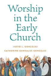 Worship in the Early Church