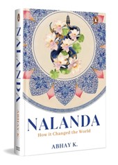 Nalanda: How It Changed the World