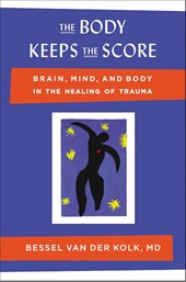 Kolk, B: Body Keeps the Score