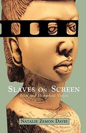 Slaves on Screen - Film & Historical Vision (USA)