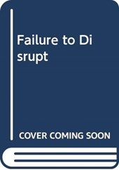 Failure to Disrupt