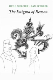 Mercier, H: Enigma of Reason