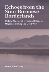 Echoes from the Sino-Burmese Borderlands