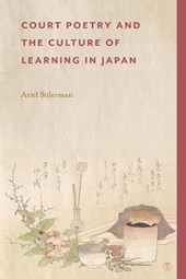 Court Poetry and the Culture of Learning in Japan
