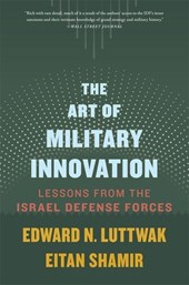 The Art of Military Innovation