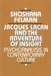 Jacques Lacan and the Adventure of Insight