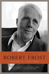 The Letters of Robert Frost, Volume 4