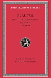 The Little Carthaginian. Pseudolus. The Rope