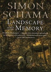 Schama, S: Landscape and Memory