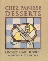 Shere, L: Chez Panisse Desserts
