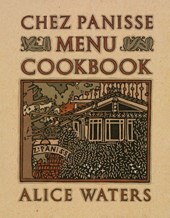 Chez Panisse Menu Cookbook