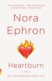 Ephron, N: Heartburn