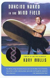 Mullis, K: Dancing Naked in the Mind Field