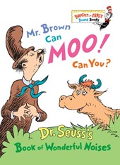 Seuss: Mr. Brown Can Moo! Can You?