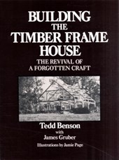 Building the Timber Frame House