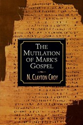 Mutilation of Marks Gospel