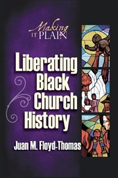 Liberating Black Church History