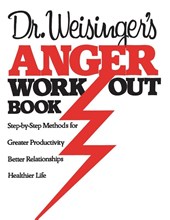 Dr Weisingers Anger Work-Out Book