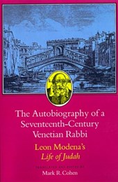 The Autobiography of a Seventeenth-Century Venetian Rabbi