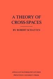 A Theory of Cross-Spaces