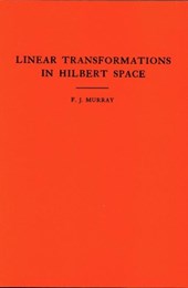 An Introduction to Linear Transformations in Hilbert Space