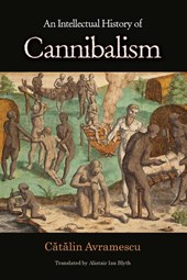 An Intellectual History of Cannibalism